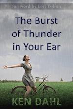 The Burst of Thunder in Your Ear