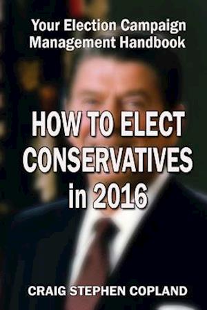 How to Elect Conservatives in 2016