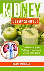 Kidney Cleansing 101