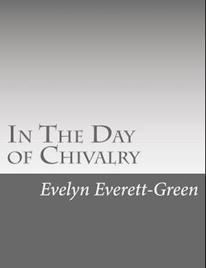 In the Day of Chivalry