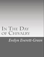 In the Day of Chivalry