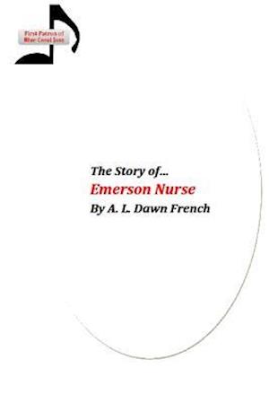 The Story of Emerson Nurse