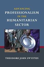 Advancing Professionalism in the Humanitarian Sector