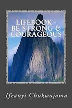 Lifebook - Be Strong & Courageous