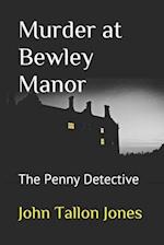 Murder at Bewley Manor