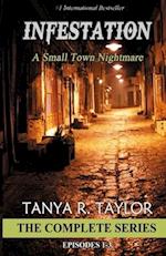 INFESTATION: A Small Town Nightmare (THE COMPLETE SERIES) 