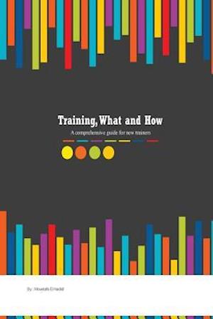 Training, What and How