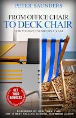 From Office Chair to Deck Chair
