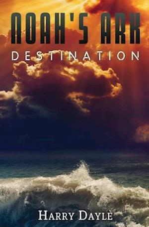 Noah's Ark: Destination