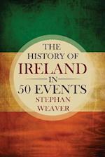 The History of Ireland in 50 Events