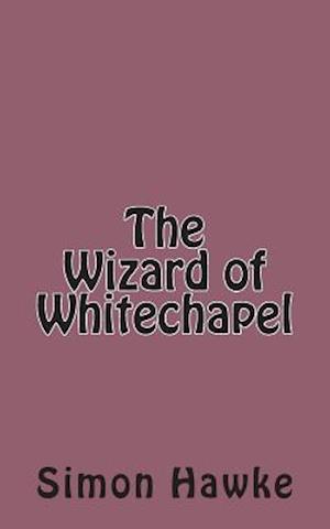 The Wizard of Whitechapel