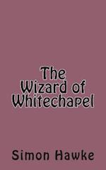 The Wizard of Whitechapel