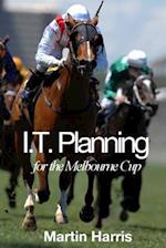 It Planning for the Melbourne Cup