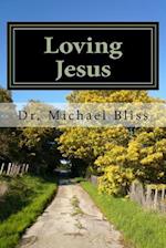 Loving Jesus