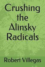 Crushing the Alinsky Radicals