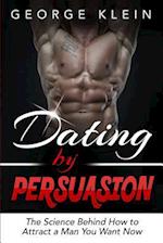Dating by Persuasion