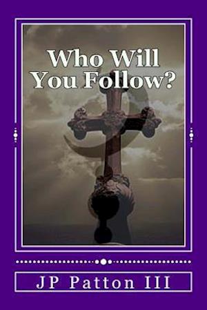 Who Will You Follow?