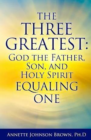 The Three Greatest