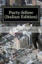 Party Fellow (Italian Edition)