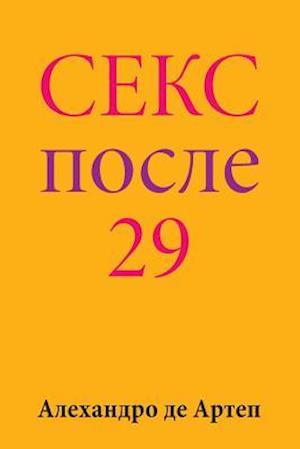 Sex After 29 (Russian Edition)