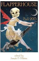 Flapperhouse #7 - Fall 2015