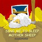 Sing Me to Sleep Mother Sheep