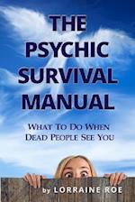 The Psychic Survival Manual