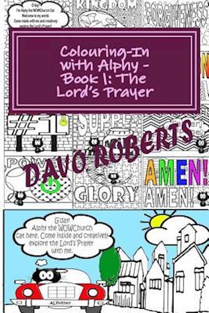 Lord's Prayer - Colouring in with Alphy