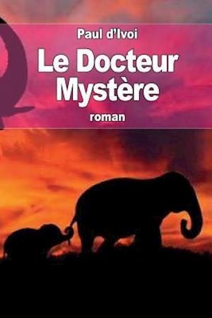 Le Docteur Mystère