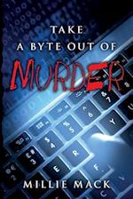 Take a Byte Out of Murder