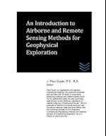 An Introduction to Airborne and Remote Sensing Methods for Geophysical Exploration