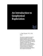 An Introduction to Geophysical Exploration