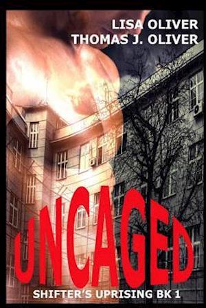 Uncaged