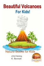 Beautiful Volcanoes for Kids!