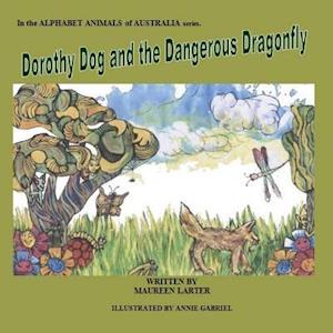 Dorothy Dog and the Dangerous Dragonfly