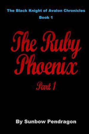 The Ruby Phoenix, Part 1