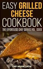 Easy Grilled Cheese Cookbook