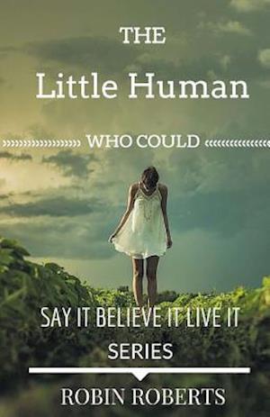 The Little Human Who Could