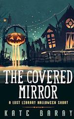 The Covered Mirror