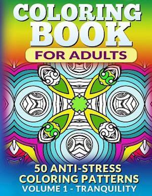Coloring Book for Adults - Vol 1 Tranquility