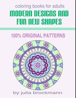 Modern Designs and Fun New Shapes Coloring Books for Adults
