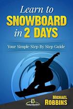 Learn to Snowboard in 2 Days