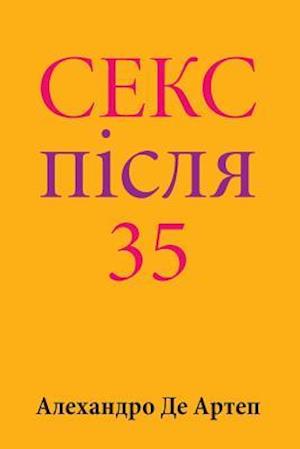 Sex After 35 (Ukrainian Edition)