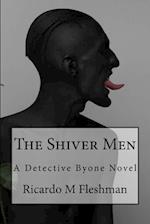 The Shiver Men