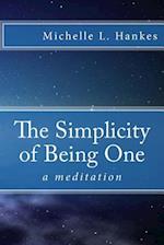 The Simplicity of Being One: a meditation 