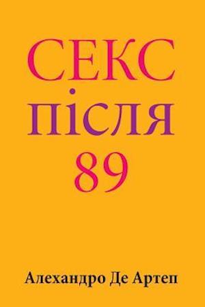 Sex After 89 (Ukrainian Edition)