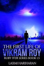 The First Life of Vikram Roy Coming of Age Thriller