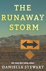 The Runaway Storm