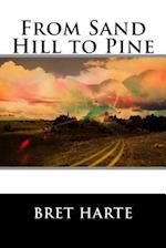 From Sand Hill to Pine