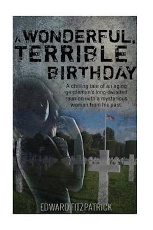 A Wonderful, Terrible Birthday